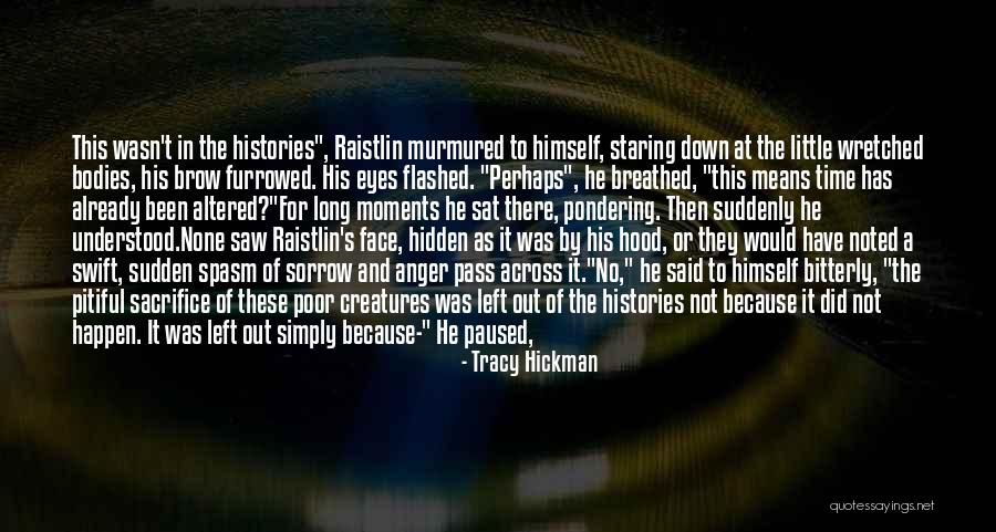 Hartleben Farms Quotes By Tracy Hickman Hartleben Farms Quotes By Tracy Hickman