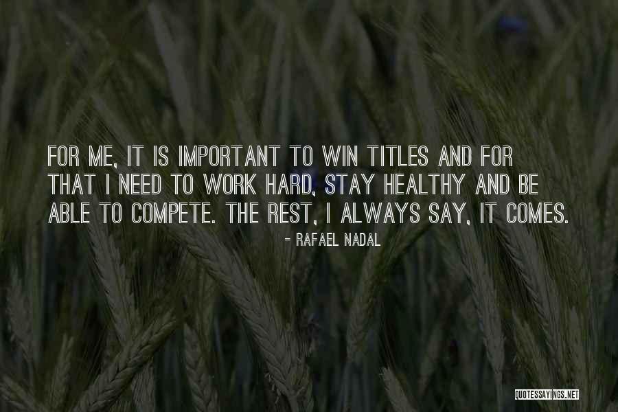 Hartlein K Roly Quotes By Rafael Nadal Hartlein K Roly Quotes By Rafael Nadal