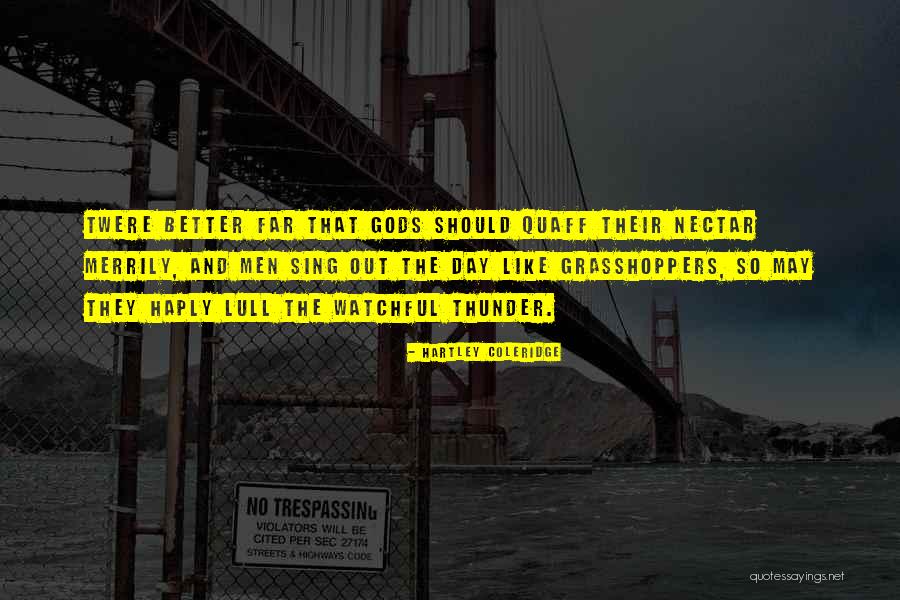 Hartley Coleridge Quotes 1799289 Hartley Coleridge Quotes 1799289