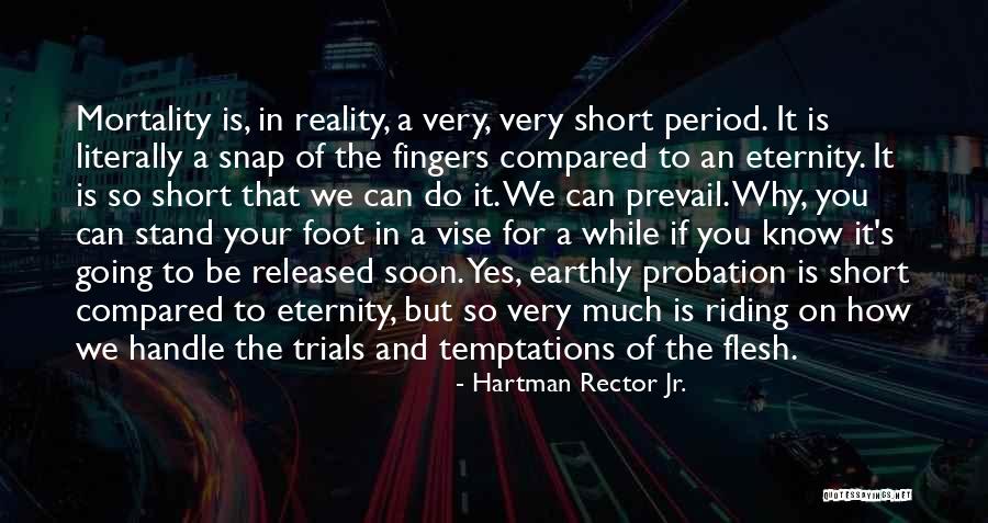 Hartman Quotes By Hartman Rector Jr.