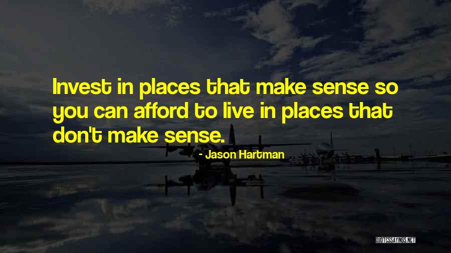 Hartman Quotes By Jason Hartman