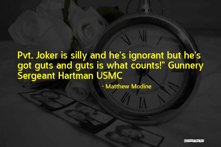 Hartman Quotes By Matthew Modine