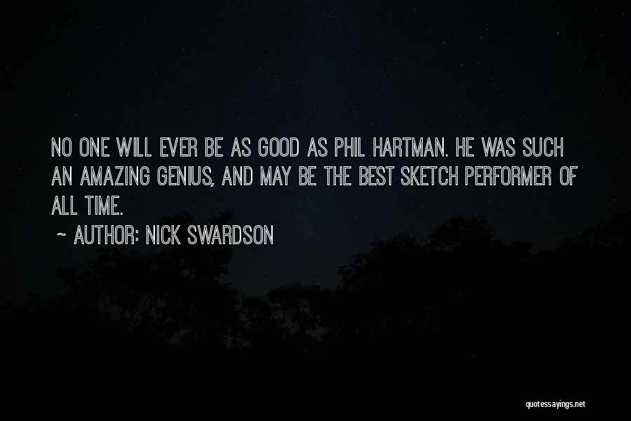 Hartman Quotes By Nick Swardson
