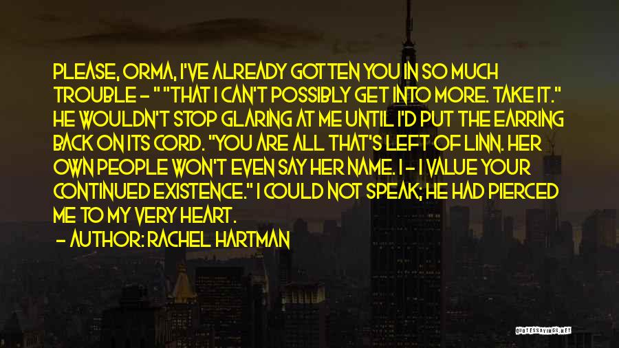 Hartman Quotes By Rachel Hartman