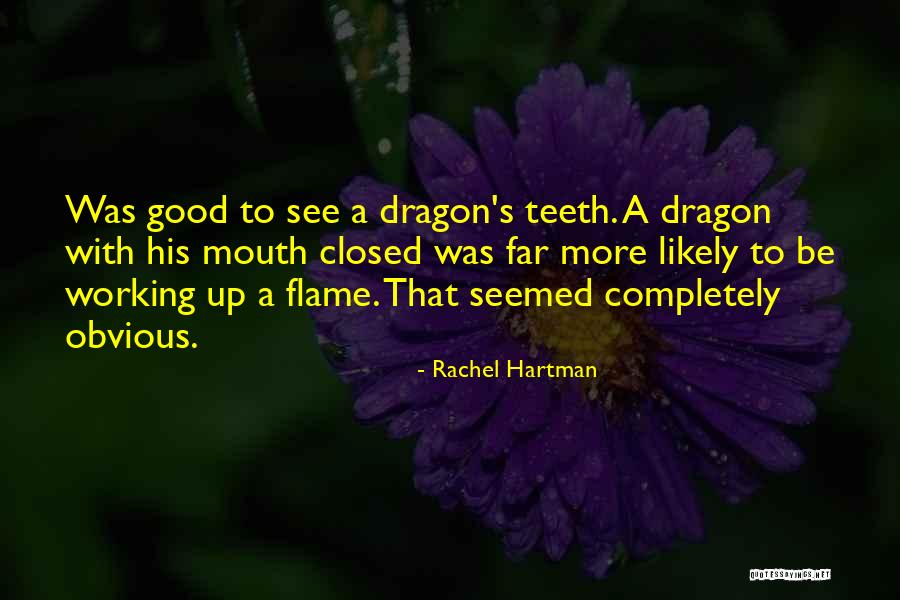 Hartman Quotes By Rachel Hartman