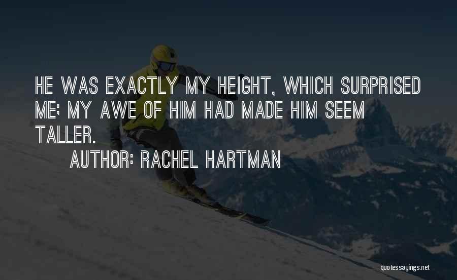Hartman Quotes By Rachel Hartman