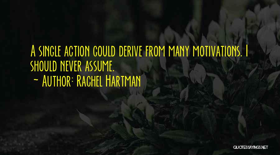 Hartman Quotes By Rachel Hartman