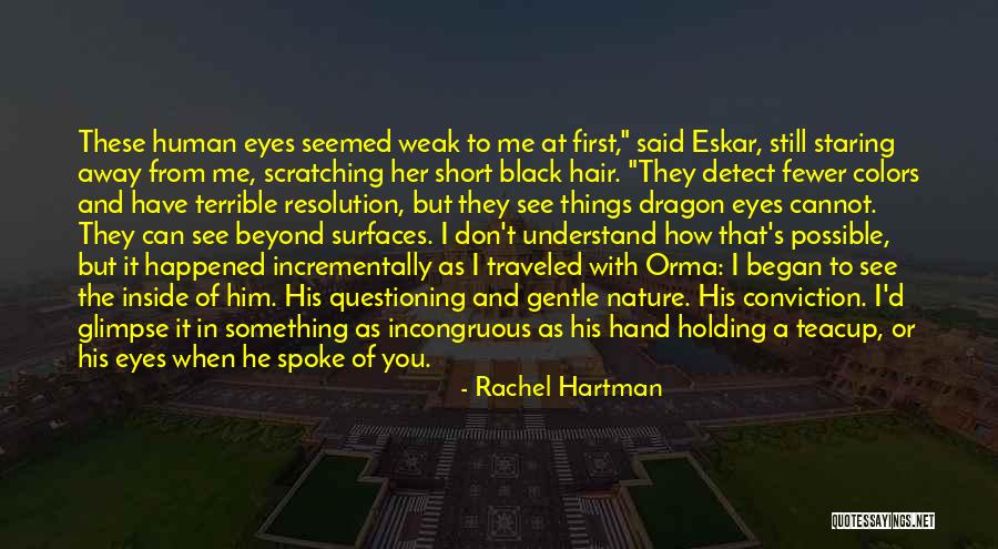 Hartman Quotes By Rachel Hartman