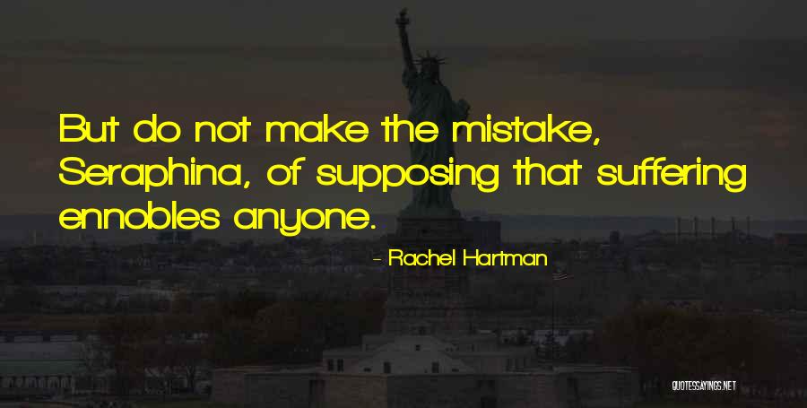 Hartman Quotes By Rachel Hartman