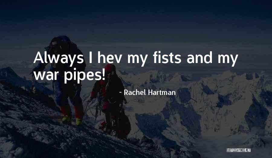 Hartman Quotes By Rachel Hartman