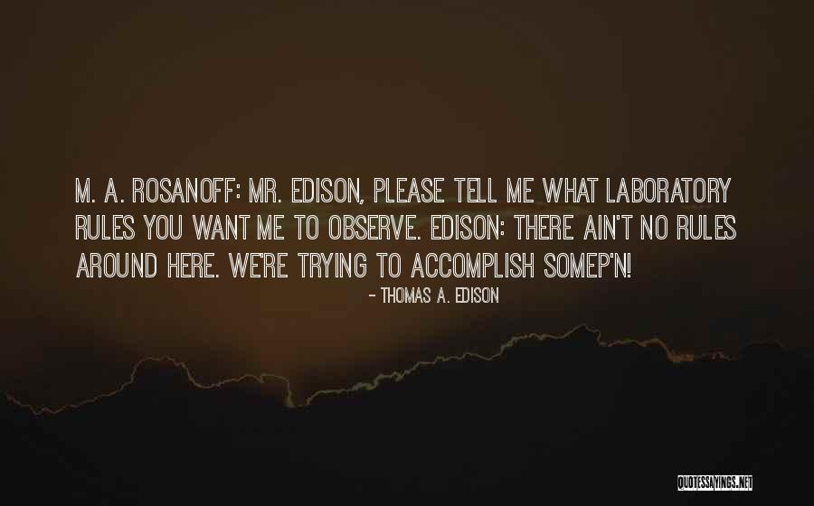 Hartmanova Gaza Quotes By Thomas A. Edison Hartmanova Gaza Quotes By Thomas A. Edison
