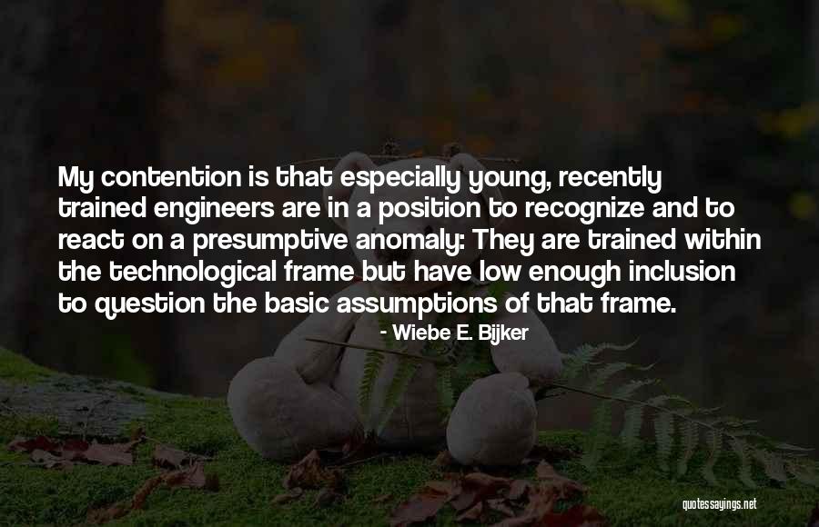 Hartmanova Gaza Quotes By Wiebe E. Bijker Hartmanova Gaza Quotes By Wiebe E. Bijker