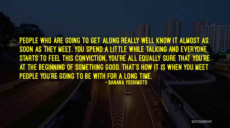 Hartmut Graewe Quotes By Banana Yoshimoto Hartmut Graewe Quotes By Banana Yoshimoto