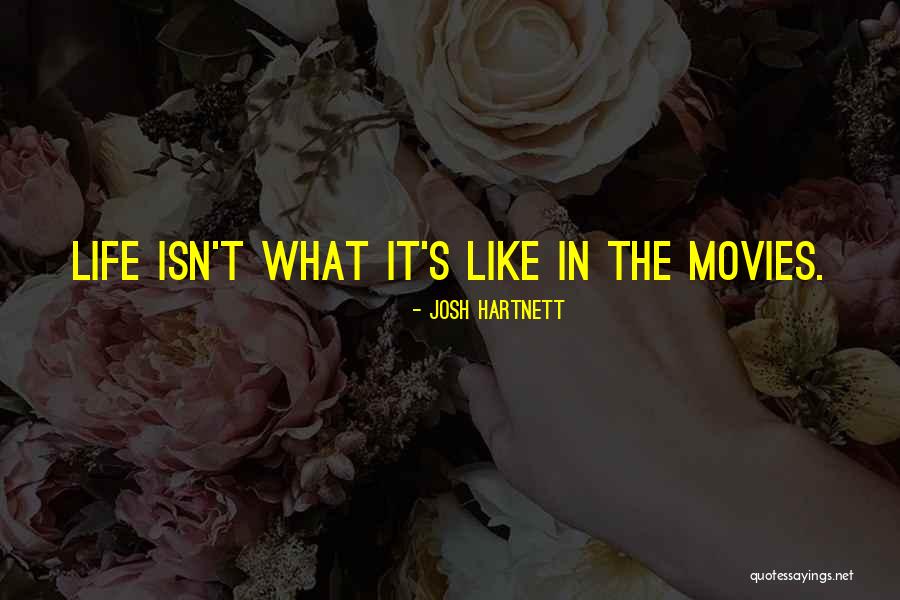 Hartnett Josh Quotes By Josh Hartnett Hartnett Josh Quotes By Josh Hartnett