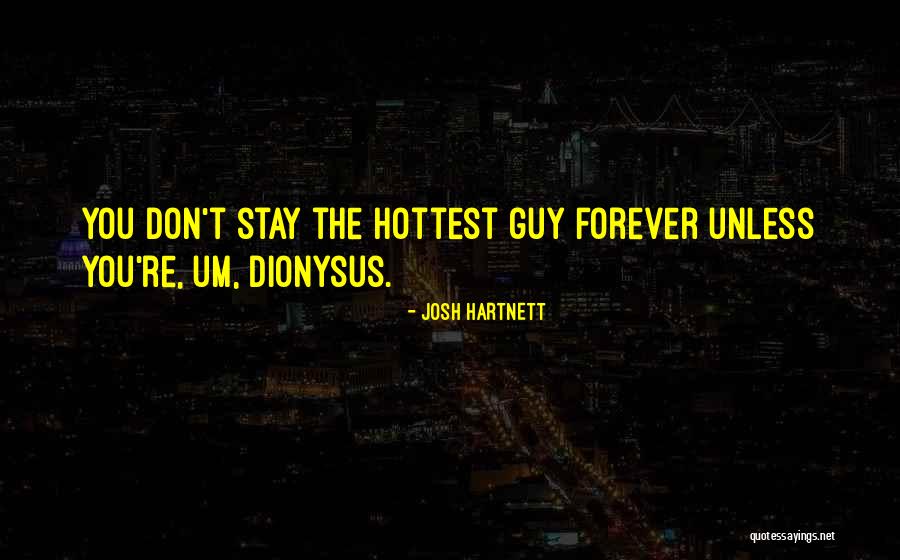 Hartnett Josh Quotes By Josh Hartnett Hartnett Josh Quotes By Josh Hartnett