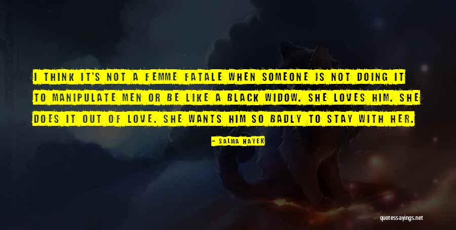 Hartono Malang Quotes By Salma Hayek Hartono Malang Quotes By Salma Hayek