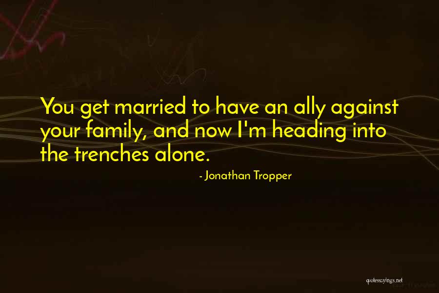 Hartono Sidoarjo Quotes By Jonathan Tropper Hartono Sidoarjo Quotes By Jonathan Tropper