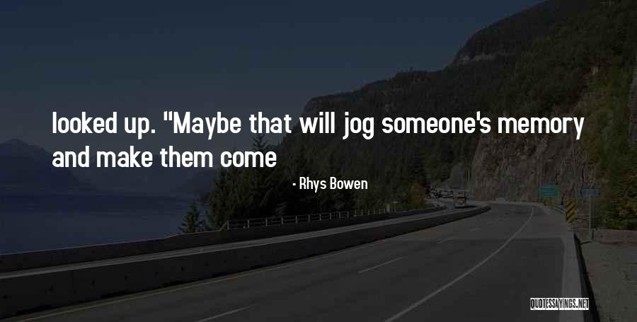 Haru Ga Kita Quotes By Rhys Bowen Haru Ga Kita Quotes By Rhys Bowen