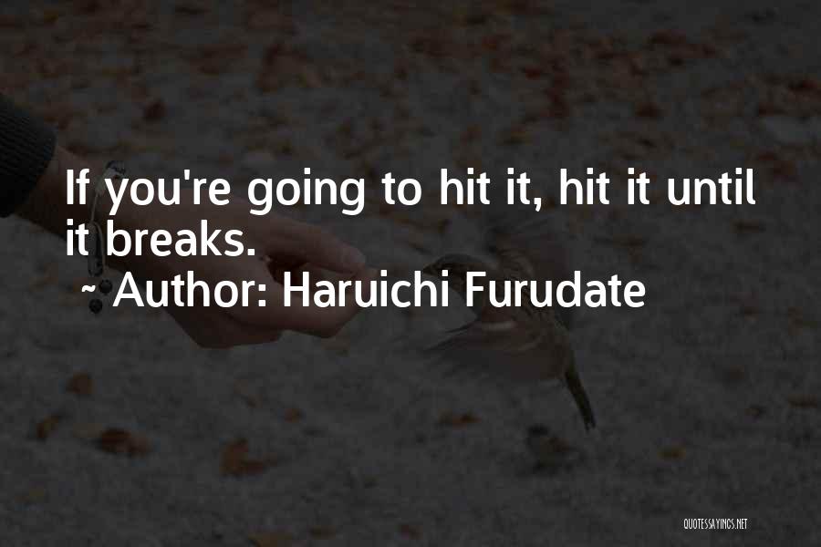 Haruichi Furudate Quotes 1449230