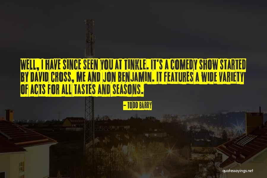 Haruichi Kominato Quotes By Todd Barry Haruichi Kominato Quotes By Todd Barry