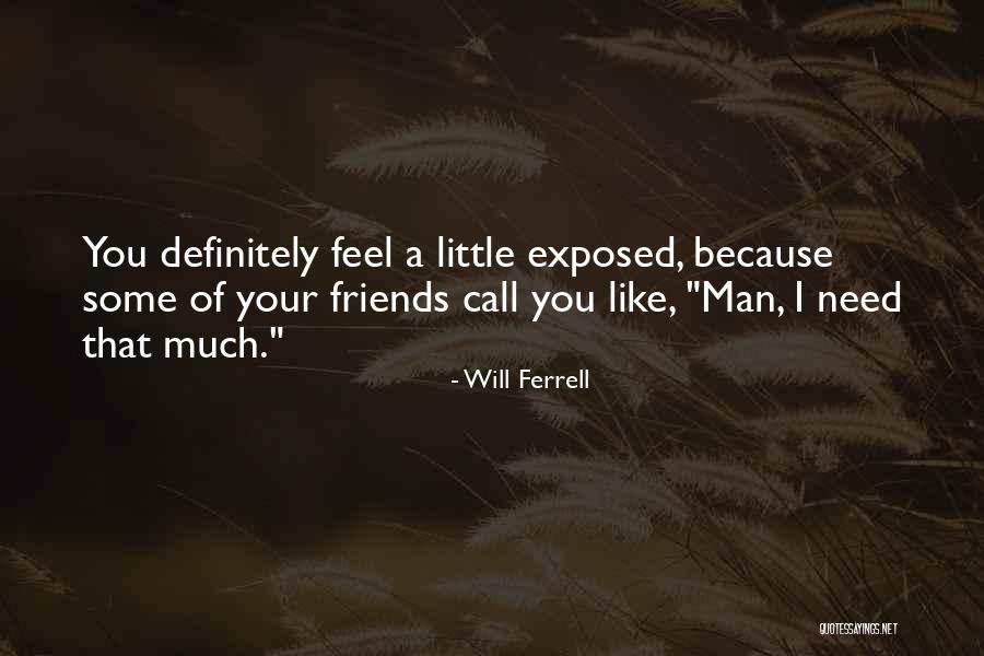 Harukawa Maki Quotes By Will Ferrell Harukawa Maki Quotes By Will Ferrell