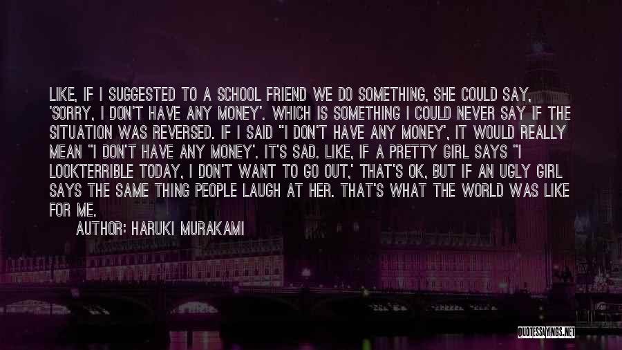 Haruki Murakami Quotes 1444697