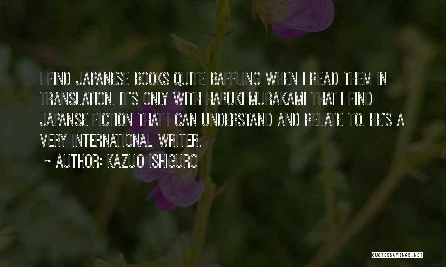Haruki Quotes By Kazuo Ishiguro