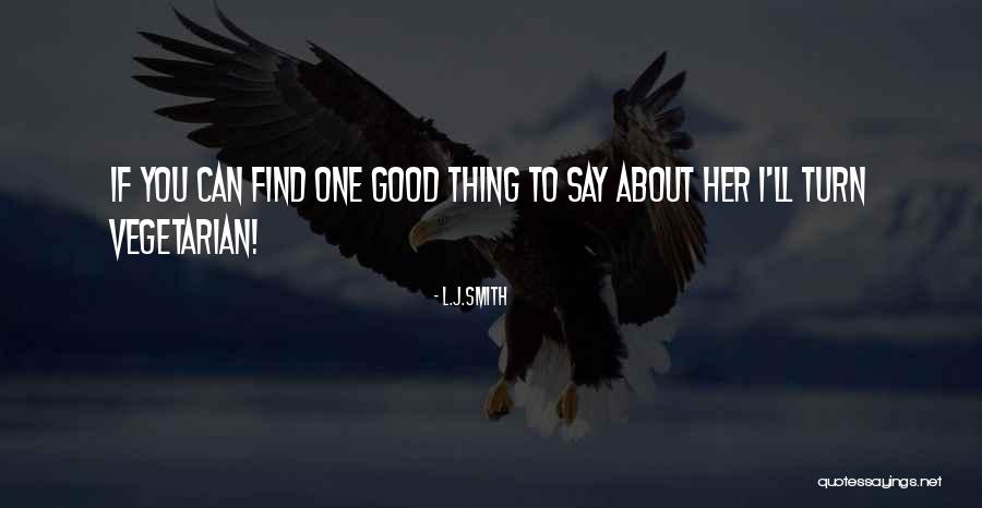Harumph Harumph Quotes By L.J.Smith Harumph Harumph Quotes By L.J.Smith