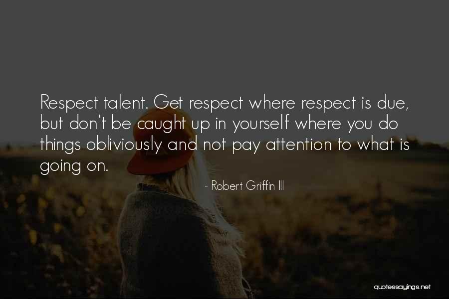 Haruno Shiobana Quotes By Robert Griffin III Haruno Shiobana Quotes By Robert Griffin III