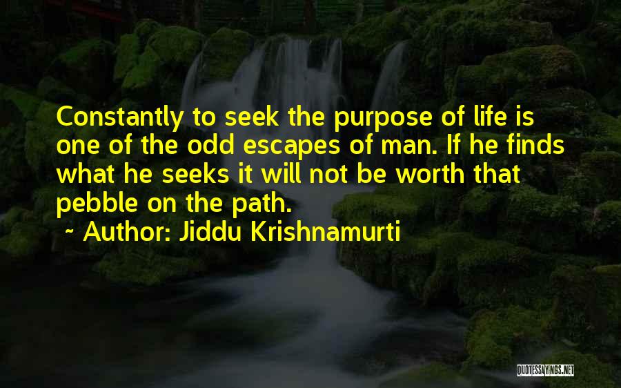 Harusaki Restaurant Quotes By Jiddu Krishnamurti