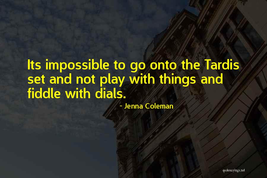 Harutyun Chqolyan Quotes By Jenna Coleman Harutyun Chqolyan Quotes By Jenna Coleman