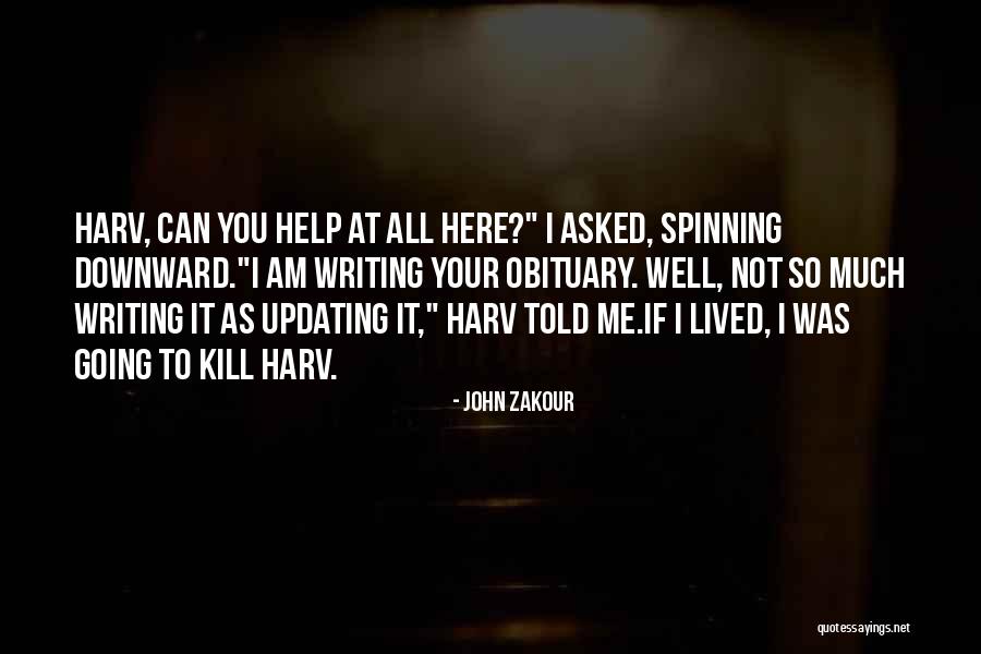 Harv Quotes By John Zakour Harv Quotes By John Zakour