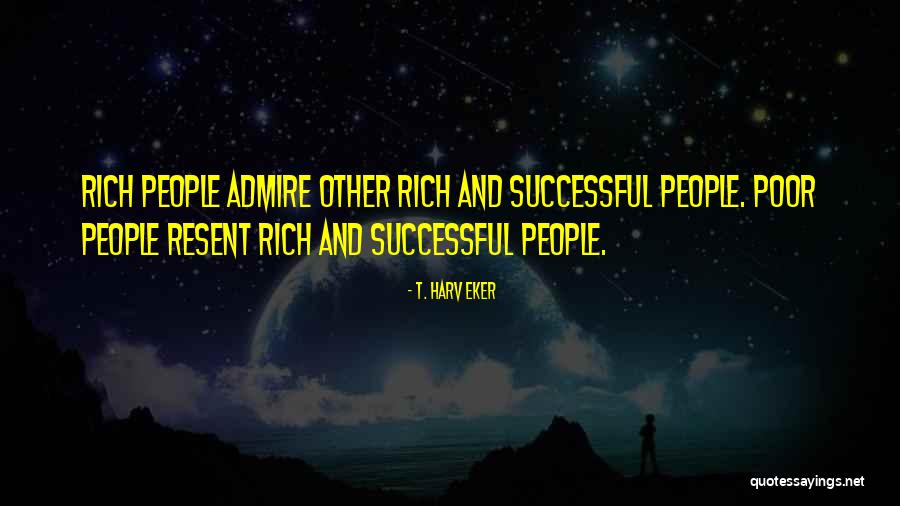 Harv Quotes By T. Harv Eker Harv Quotes By T. Harv Eker