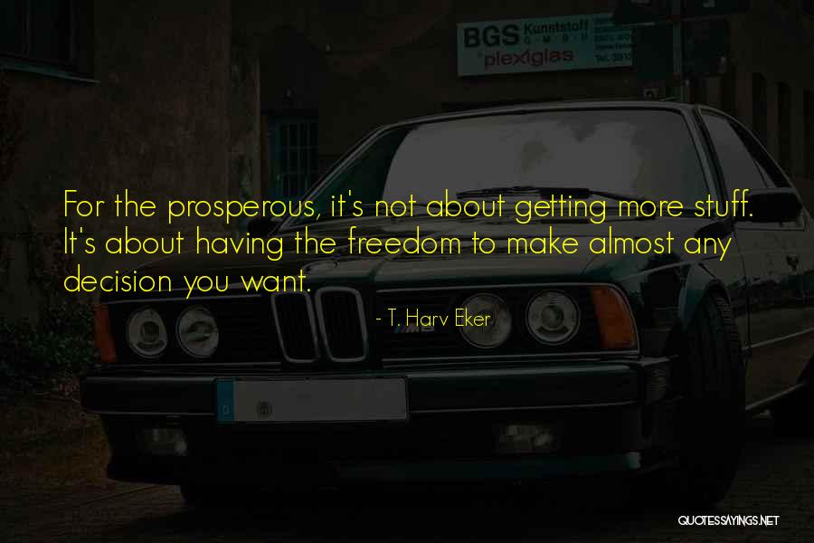 Harv Quotes By T. Harv Eker Harv Quotes By T. Harv Eker