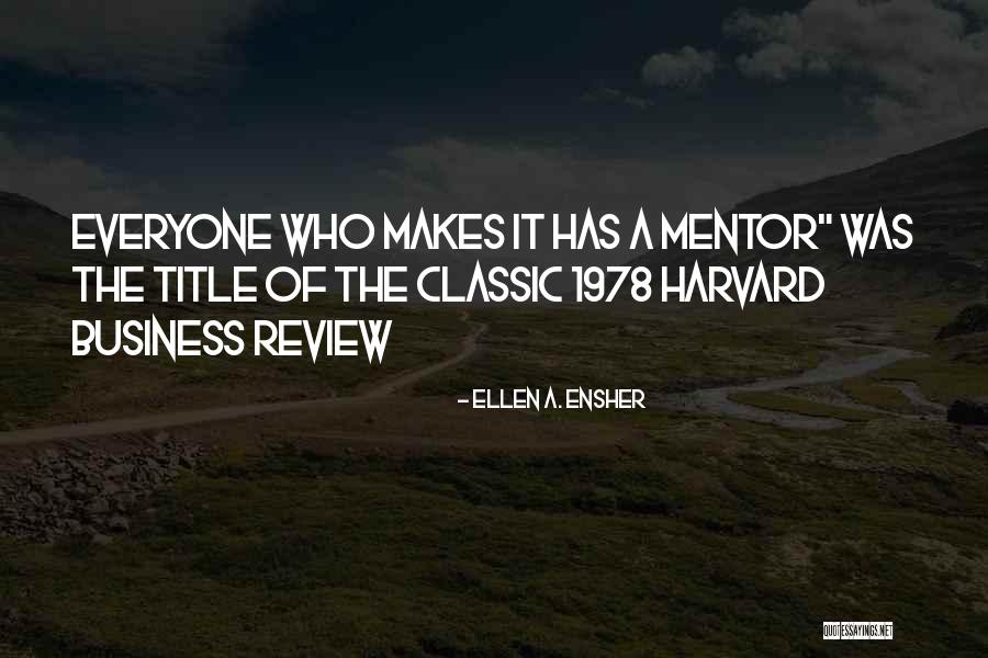 Harvard Business Review Best Quotes By Ellen A. Ensher