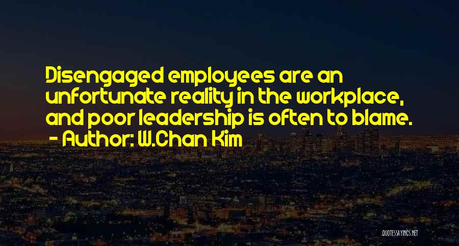 Harvard Business Review Leadership Quotes By W.Chan Kim