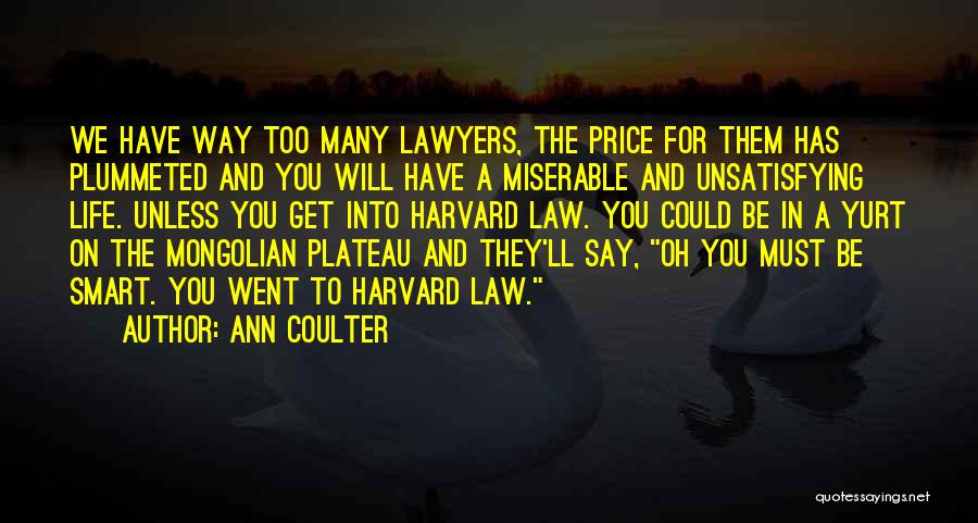 Harvard Law Quotes By Ann Coulter