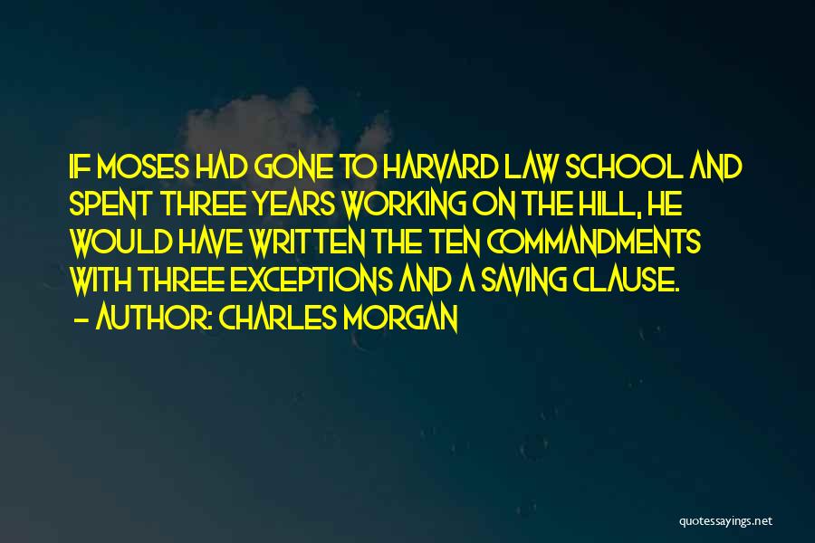 Harvard Law Quotes By Charles Morgan