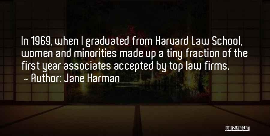 Harvard Law Quotes By Jane Harman