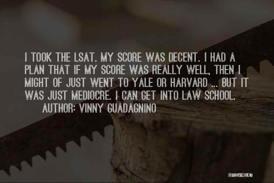 Harvard Law Quotes By Vinny Guadagnino