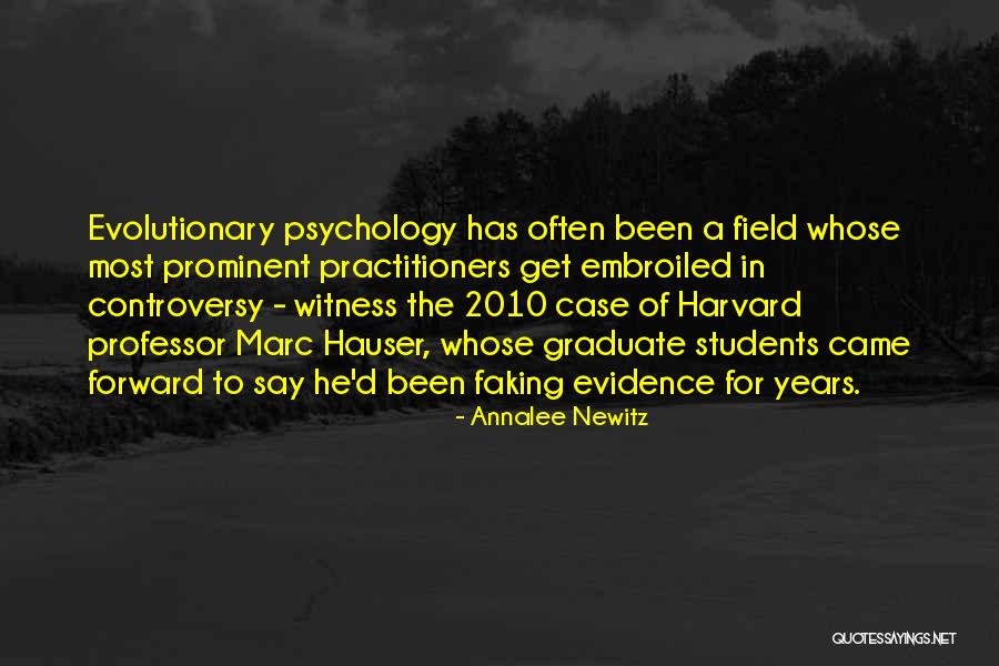 Harvard Professor Of Psychology Quotes By Annalee Newitz Harvard Professor Of Psychology Quotes By Annalee Newitz