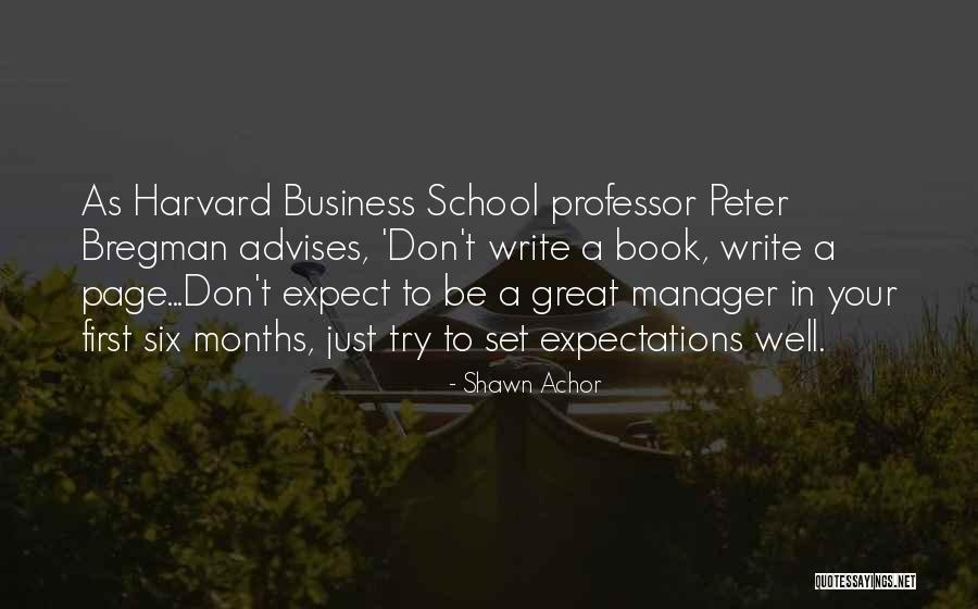 Harvard School Of Business Quotes By Shawn Achor Harvard School Of Business Quotes By Shawn Achor