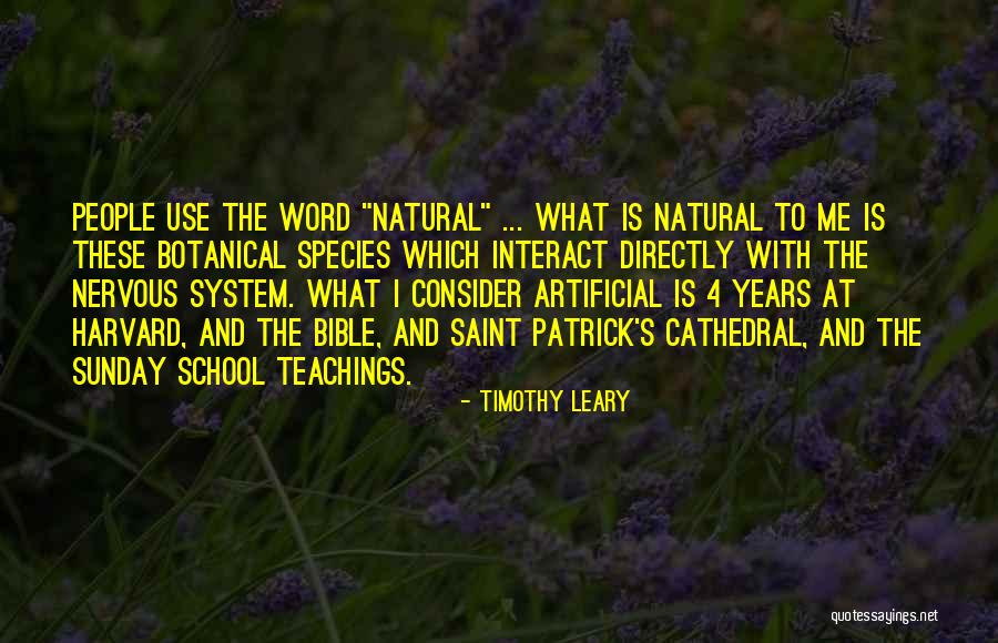 Harvard System Quotes By Timothy Leary