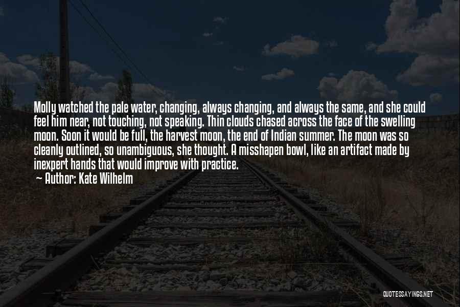 Harvest Moon Quotes By Kate Wilhelm