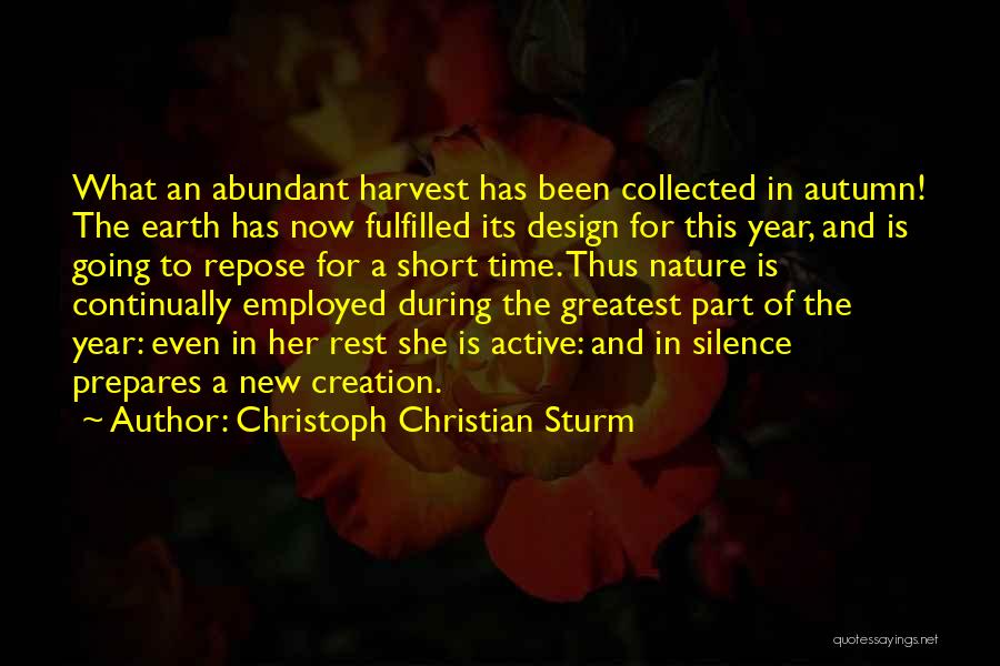 Harvest Or Autumn Quotes By Christoph Christian Sturm