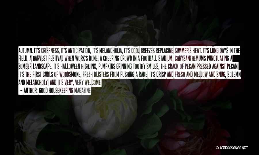 Harvest Or Autumn Quotes By Good Housekeeping Magazine Harvest Or Autumn Quotes By Good Housekeeping Magazine