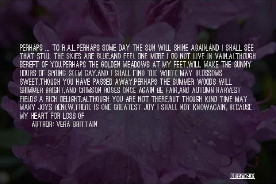 Harvest Or Autumn Quotes By Vera Brittain Harvest Or Autumn Quotes By Vera Brittain