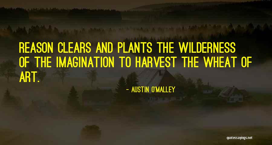 Harvest Quotes By Austin O'Malley