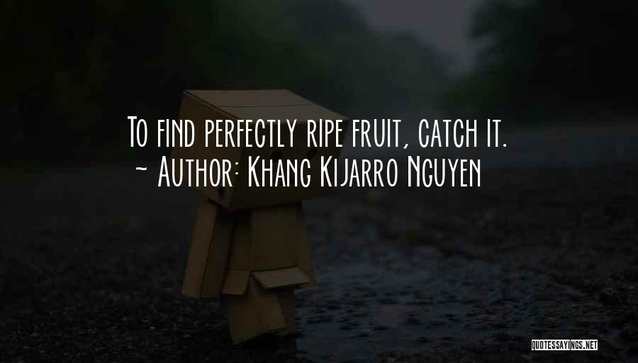 Harvest Quotes By Khang Kijarro Nguyen