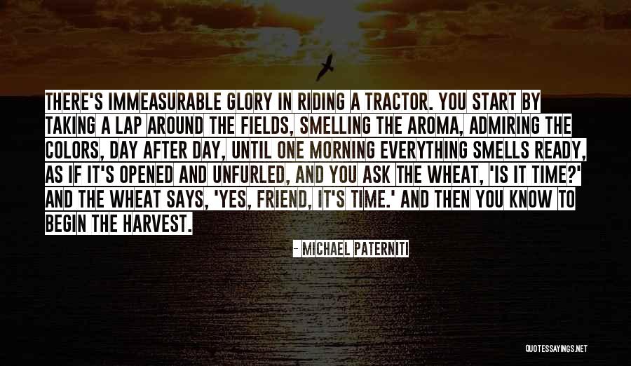 Harvest Quotes By Michael Paterniti